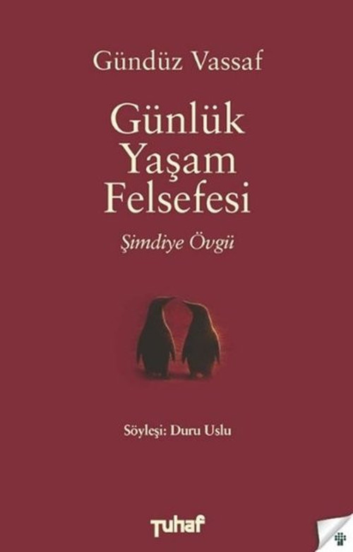Günlük Yaşam Felsefesi - Şimdiye Övgü