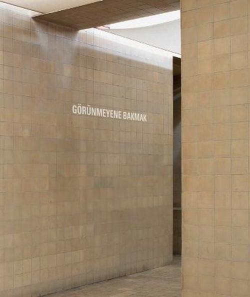 Görünmeyene Bakmak