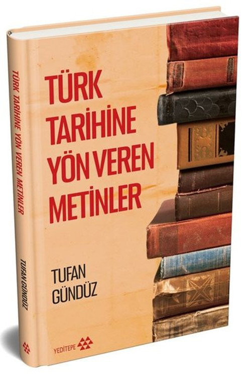 Türk Tarihine Yön Veren Metinler