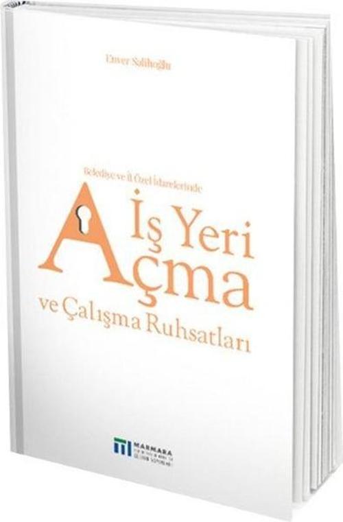 Belediye ve İl Özel İdarelerinde İş Yeri Açma ve Çalışma Ruhsatları