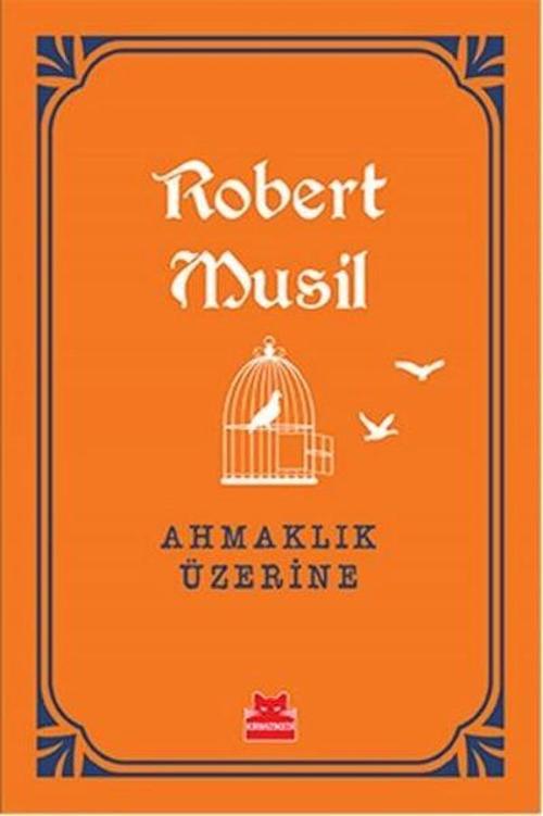 Ahmaklık Üzerine