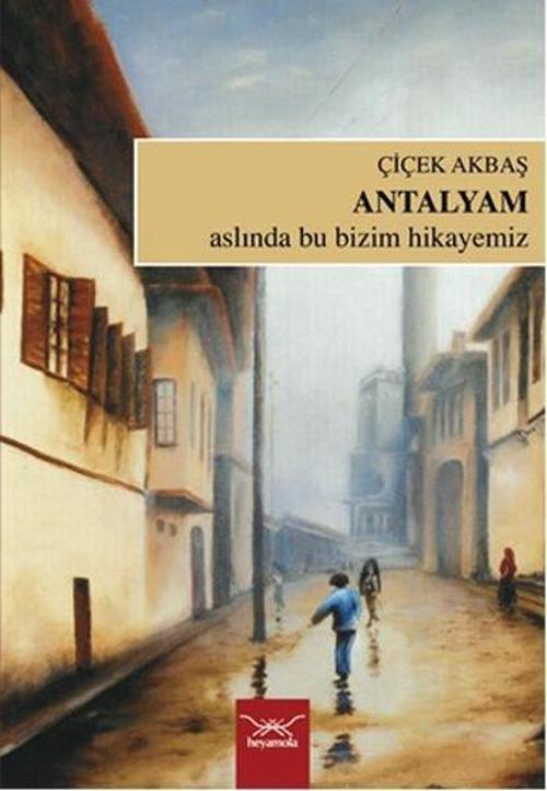 Antalyam-Aslında Bu Bizim Hikayemiz