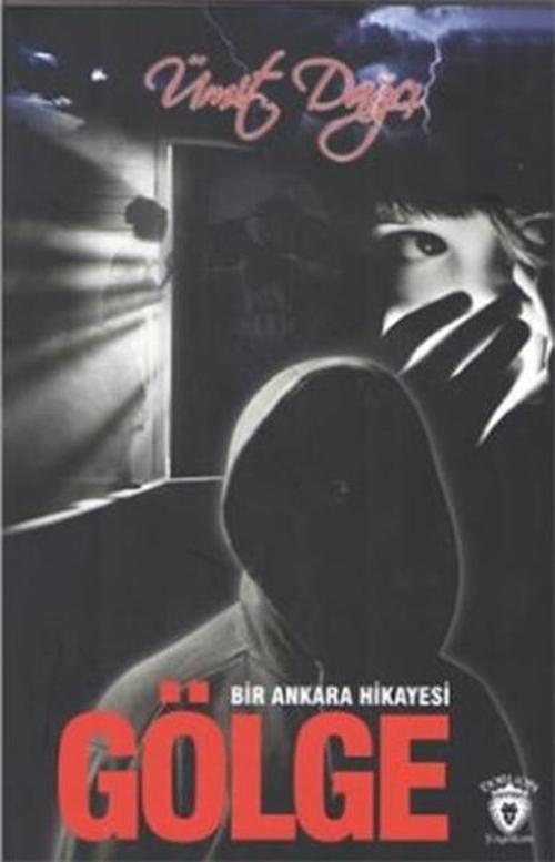 Gölge Bir Ankara Hikayesi