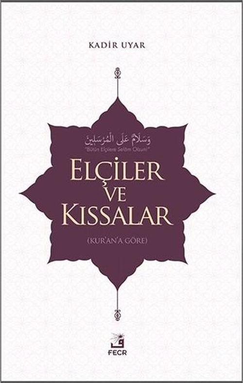 Elçiler ve Kıssalar