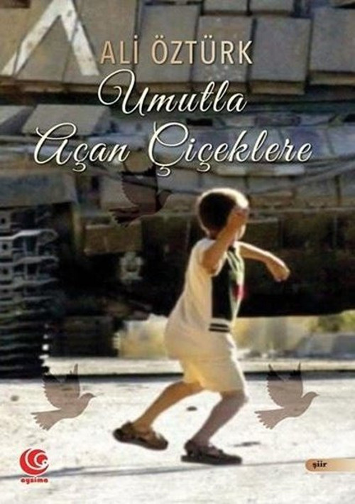 Umutla Açan Çiçeklere