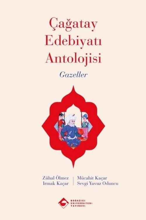 Çağatay Edebiyatı Antolojisi-Gazeller