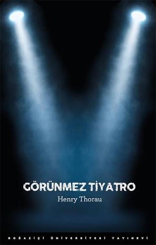 Boğaziçi Üniversitesi Yayınevi Görünmez Tiyatro
