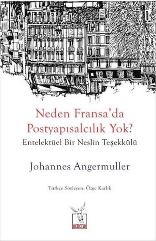 Neden Fransa'da  Postyapısalcılık Yok ?