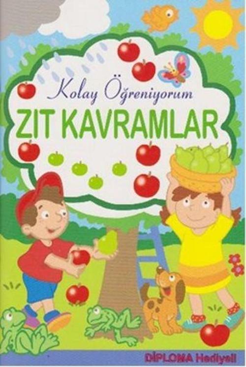 Kolay Öğreniyorum-Zıt Kavramlar