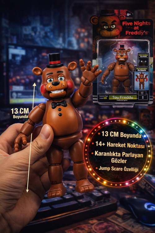 Five Nights at Freddy's Toy Freddy Figür 13 cm Glow Işıklı Gözlü Hareketli Aksiyon Figürü FNAF