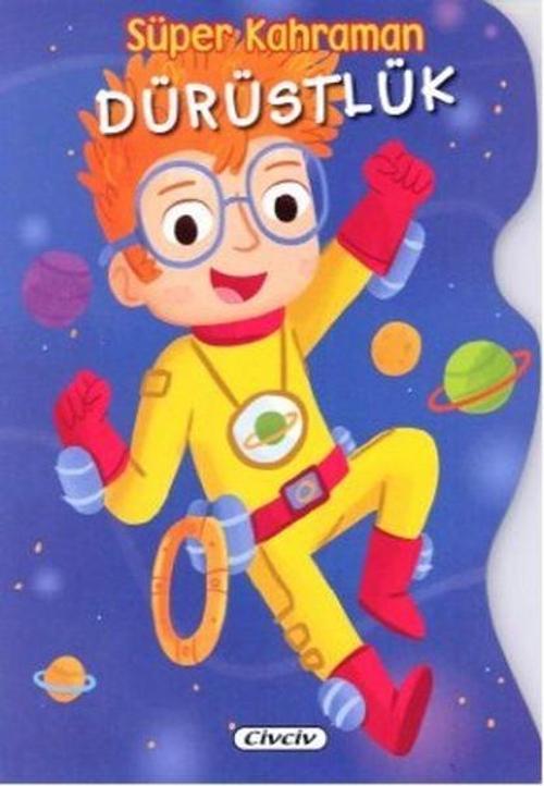 Çiçek Yayıncılık Süper Kahraman-Dürüstlük