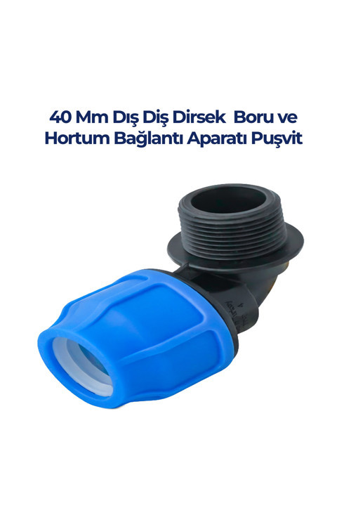 40 mm Dış Diş Dirsek – Puşvit Bağlantı Aparatı
