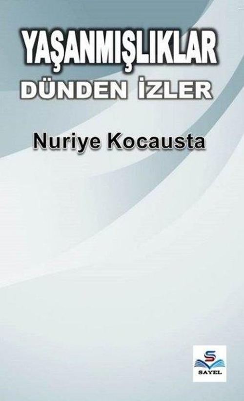 Yaşanmışlıklar - Dünden İzler