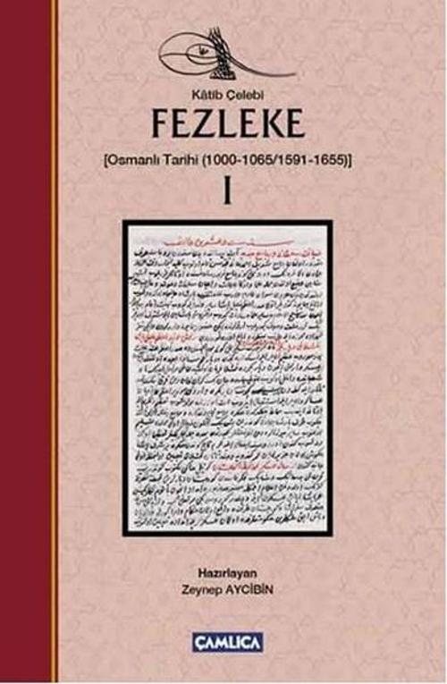 Fezleke 1 Osmanlı Tarihi 1000-1065/1591-1655
