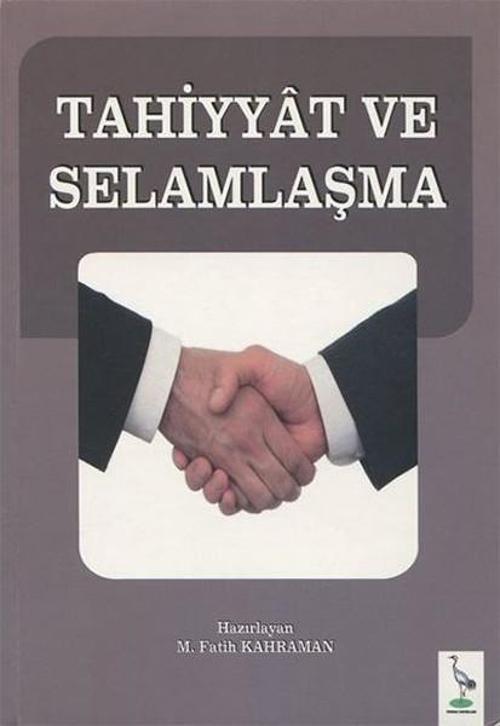 Tahiyyat ve Selamlaşma