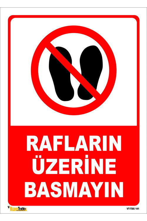 Rafların Üzerine Basmayın 70X100 Cm Galvaniz Saç 0,4 Mm