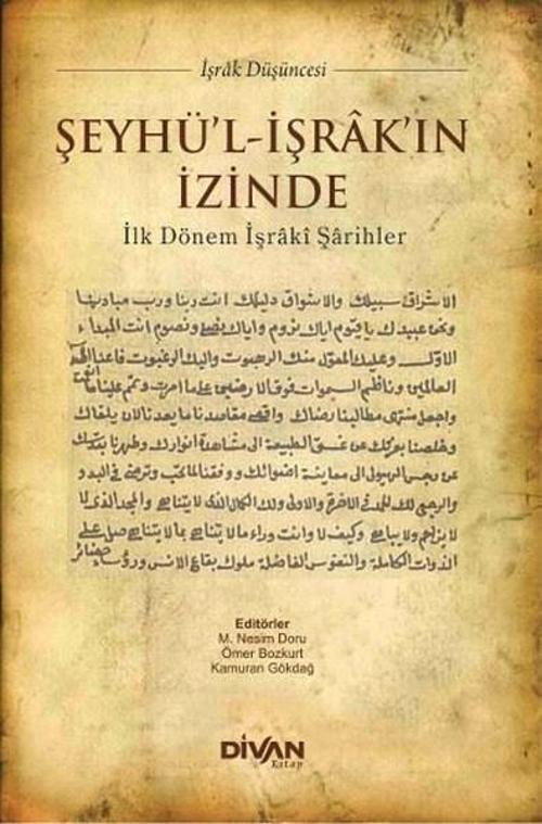 Şeyhü'l İşrak'in İzinde