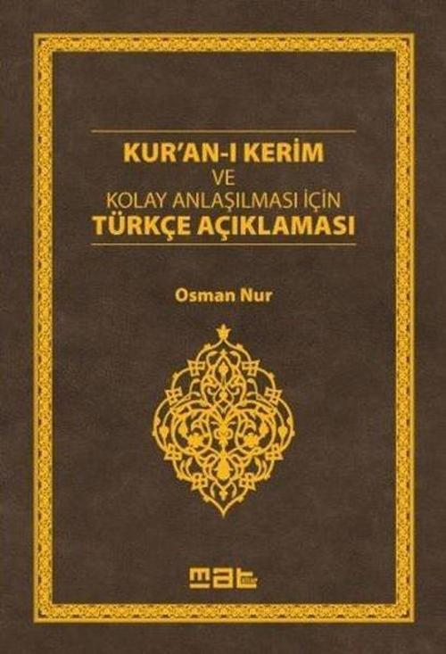 Kuran-ı Kerim ve Kolay Anlaşılması İçin Türkçe Açıklaması