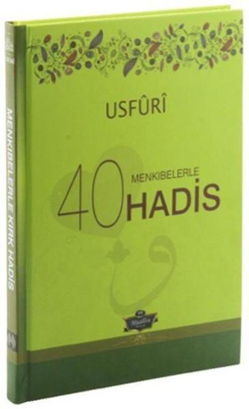 Usfuri Menkıbelerle 40 Hadis