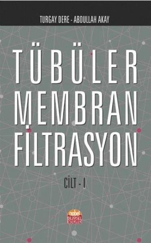Tübüler Membran Filtrasyon Cilt 1