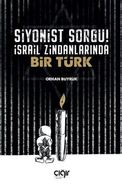 Siyonist Sorgu! - İsrail Zindanlarında Bir Türk - E-Kitap