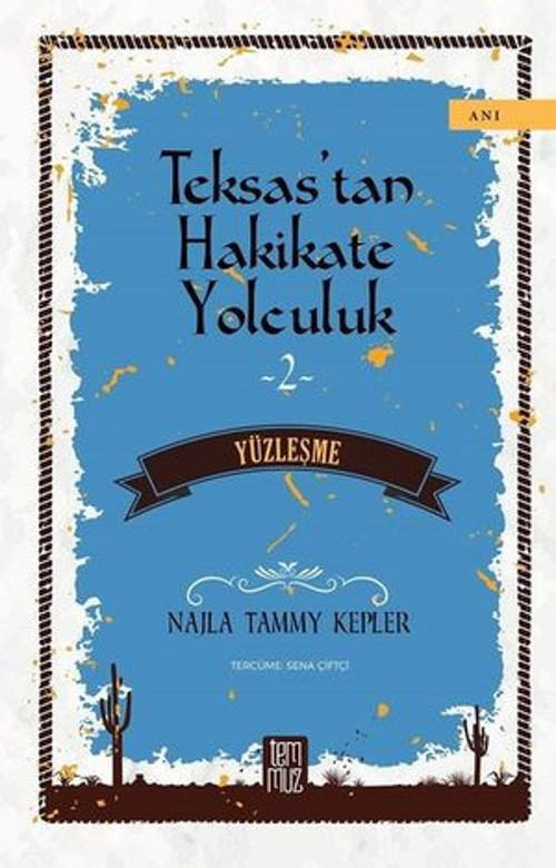Teksastan Hakikate Yolculuk 2-Yüzleşme - E-Kitap