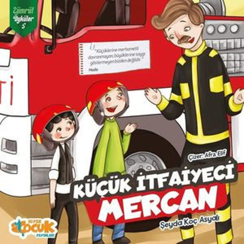 Küçük İtfaiyeci Mercan - Zümrüt Öyküler 5 - E-Kitap