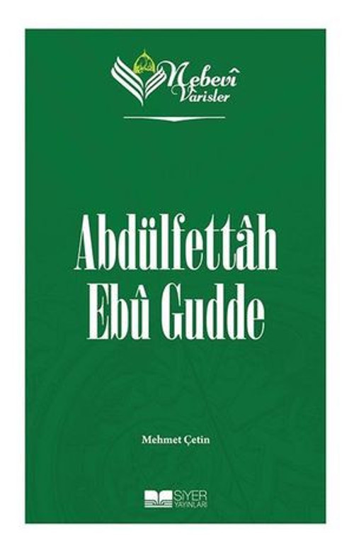 Abdülfettah Ebu Gudde - Nebevi Varisler 97 - E-Kitap