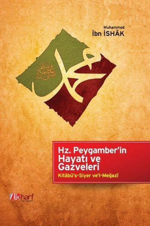 Hz. Peygamber'in Hayatı ve Gazveleri - E-Kitap
