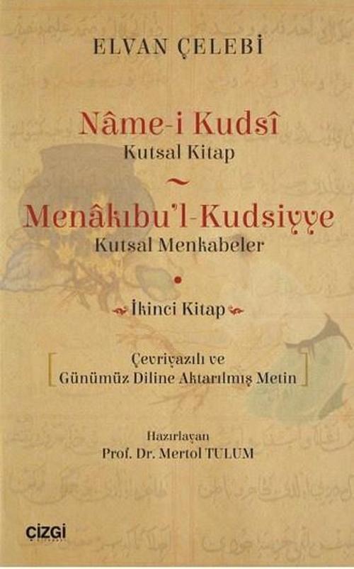 Menakıbu'l-Kudsiyye-Kutsal Menkabeler İkinci Kitap