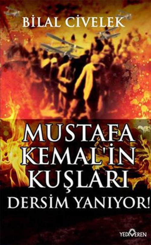 Mustafa Kemal'in Kuşları Dersim Yanıyor - E-Kitap