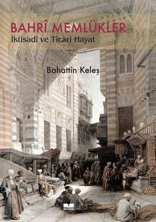 Bahri Memlüklerde İktisadi ve Ticari Hayat - E-Kitap