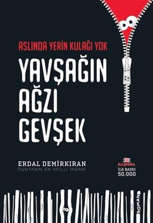 Aslında Yerin Kulağı Yok Yavşağın Ağzı Gevşek - E-Kitap