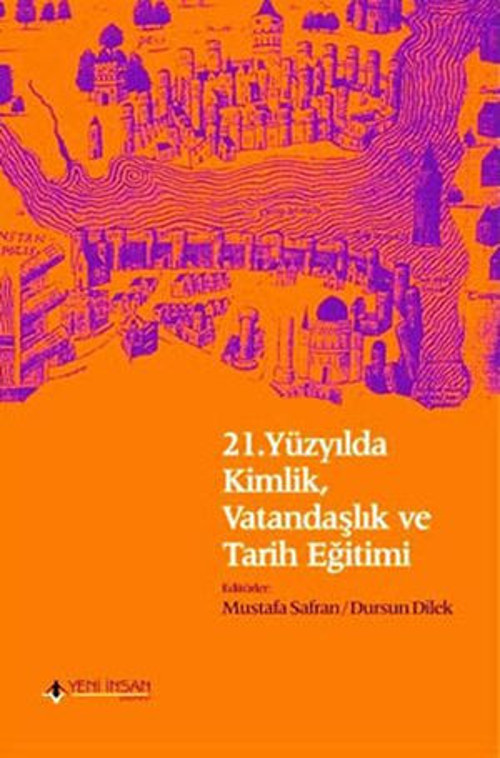 21.Yüzyılda KimlikVatandaşlık ve Tarih Eğitimi - E-Kitap