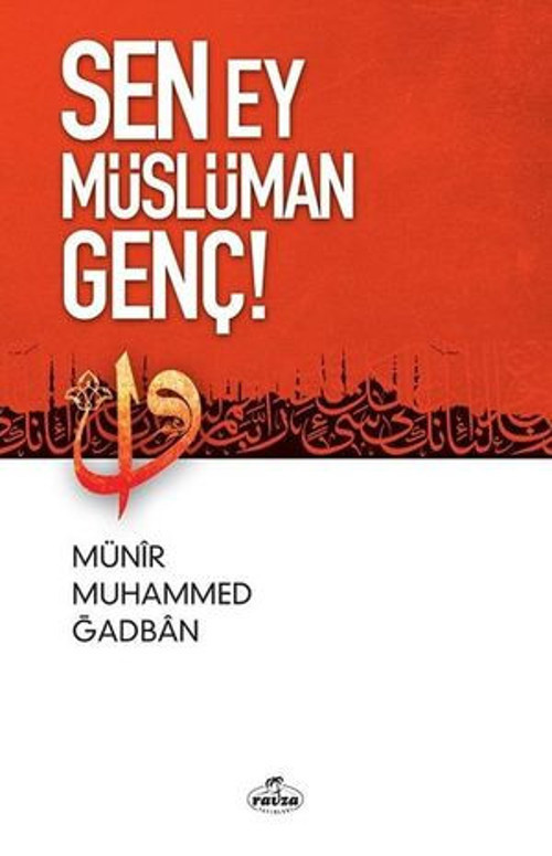 Sen Ey Müslüman Genç! - E-Kitap