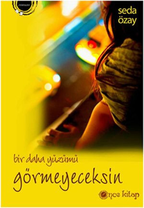 Bir Daha Yüzümü Görmeyeceksin - E-Kitap