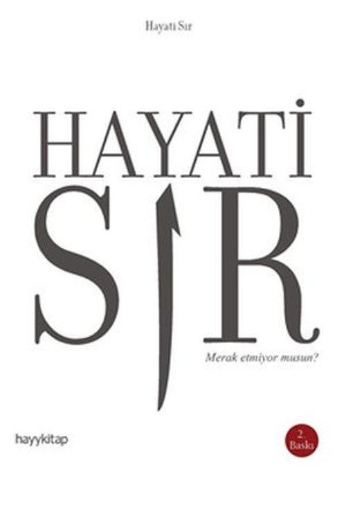 Hayati Sır Merak Etmiyor Musun ? - E-Kitap