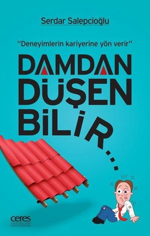 Damdan Düşen Bilir...