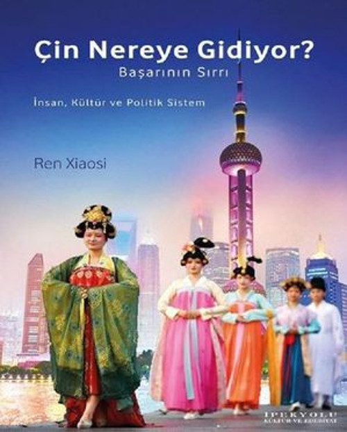 Çin Nereye Gidiyor? - Başarının Sırrı - E-Kitap