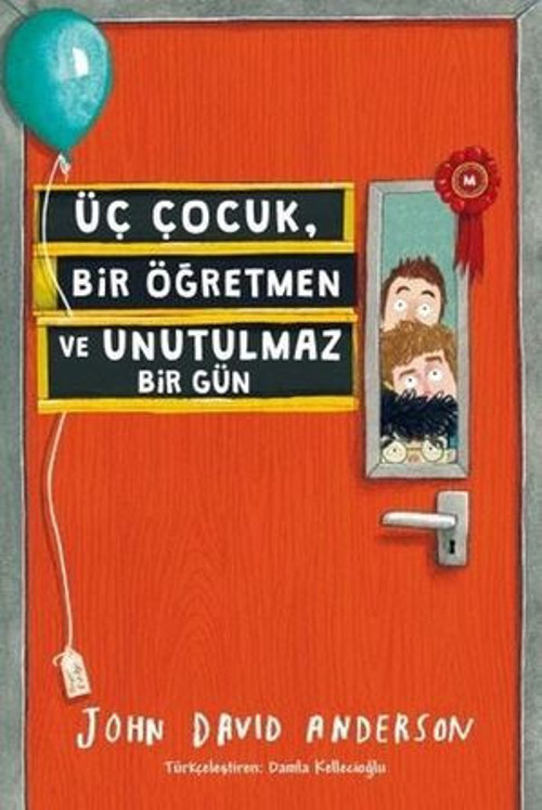 Üç Çocuk Bir Öğretmen ve Unutulmaz Bir Gün - E-Kitap