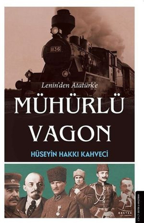 Lenin'den Atatürk'e Mühürlü Vagon - E-Kitap