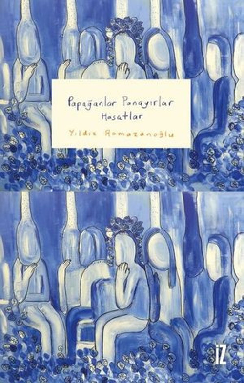 Papağanlar Panayırlar Hasatlar - E-Kitap