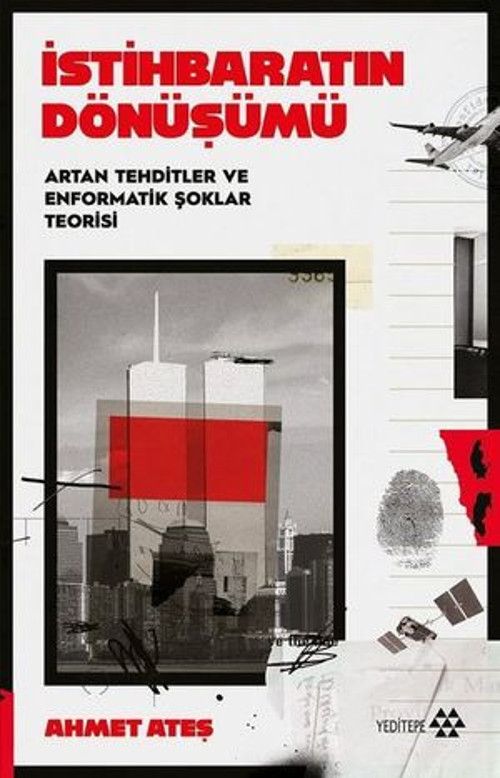 İstihbaratın Dönüşümü - Artan Tehditler ve Enformatik Şoklar Teorisi - E-Kitap