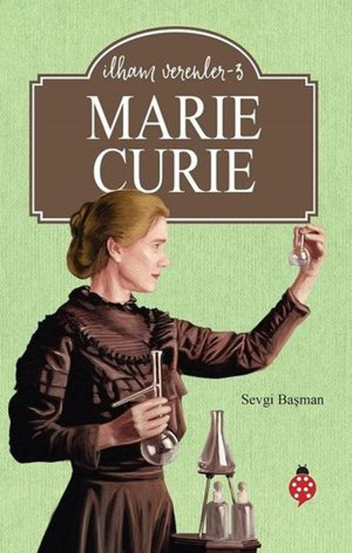 Marie Curie - İlham Verenler 3 - E-Kitap