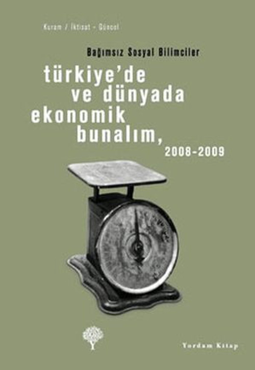 Türkiye'de ve Dünyada Ekonomik Bunalım 2008 - 2009 - E-Kitap