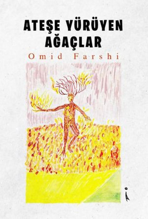 Ateşe Yürüyen Ağaçlar - E-Kitap