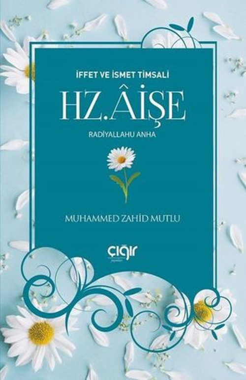Hz.Aişe-İffet ve İsmet Timsali - E-Kitap