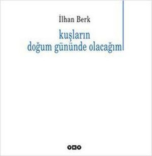 Kuşların Doğum Gününde Olacağım - E-Kitap