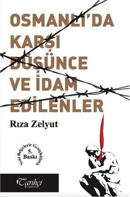 Osmanlı'da Karşı Düşünce ve İdam Edilenler - E-Kitap