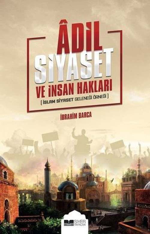 Adil Siyaset ve İnsan Hakları - E-Kitap